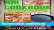 Download Air Fryer Cookbook: A Healthier Frying Method with Countless Recipes  Ebook Free