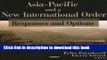 Download Asia-Pacific And a New International Order: Responses And Options  PDF Online