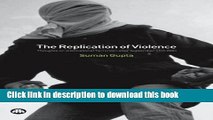 Read The Replication of Violence: Thoughts on International Terrorism After September 11th 2001