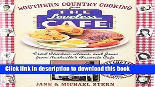 Read Southern Country Cooking from the Loveless Cafe: Fried Chicken, Hams, and Jams from Nashville