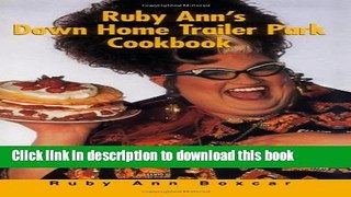 Download Ruby Ann s Down Home Trailer Park Cookbook  Ebook Free