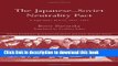 Read The Japanese-Soviet Neutrality Pact: A Diplomatic History 1941-1945 (Nissan