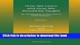 Read How We Learn and How We Should Be Taught  Ebook Free
