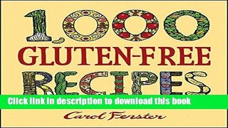 Read 1,000 Gluten-Free Recipes (1,000 Recipes)  Ebook Online