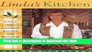 Read Linda s Kitchen: Simple and Inspiring Recipes for Meat-Less Meals  Ebook Free
