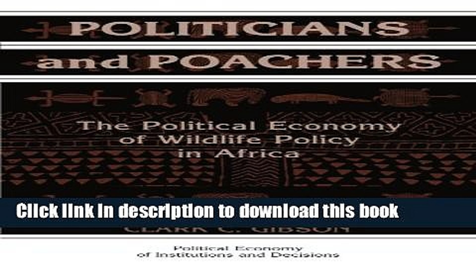 ⁣Read Politicians and Poachers: The Political Economy of Wildlife Policy in Africa (Political