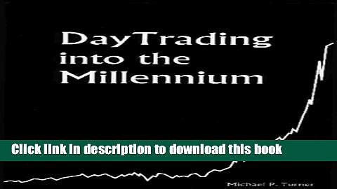 [PDF] DayTrading into the Millennium Read Online