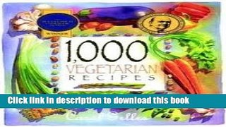 Read 1,000 Vegetarian Recipes 1 edition  PDF Free