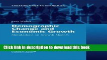 Read Demographic Change and Economic Growth: Simulations on Growth Models (Contributions to