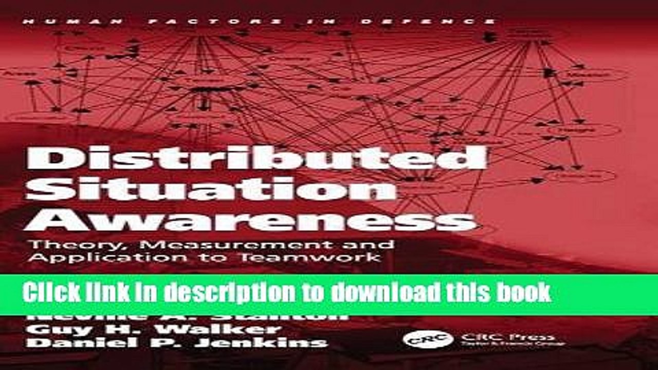 Read Distributed Situation Awareness: Theory, Measurement and Application to Teamwork (Human