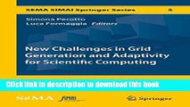 Read New Challenges in Grid Generation and Adaptivity for Scientific Computing (SEMA SIMAI