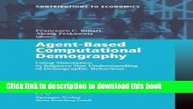 Download Agent-Based Computational Demography: Using Simulation to Improve Our Understanding of