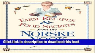 Read Farm Recipes and Food Secrets from the Norske Nook  Ebook Free