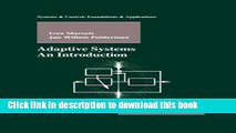 Read Adaptive Systems: An Introduction (Systems   Control: Foundations   Applications) Ebook Free