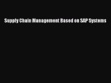 READ book  Supply Chain Management Based on SAP Systems  Full E-Book