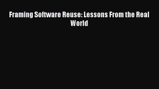 READ book  Framing Software Reuse: Lessons From the Real World  Full Free