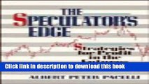 [PDF] The Speculator s Edge: Strategies for Profit in the Futures Markets Download Full Ebook