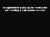 READ book  Management Information Systems: Organization and Technology in the Networked Enterprise