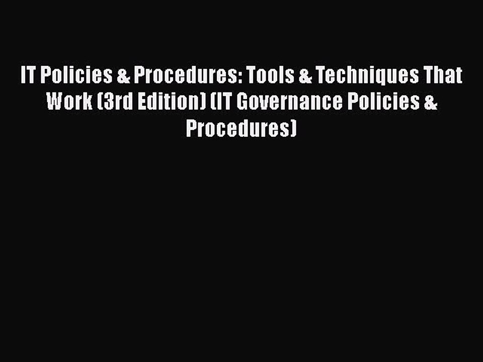 READ book  IT Policies & Procedures: Tools & Techniques That Work (3rd Edition) (IT Governance