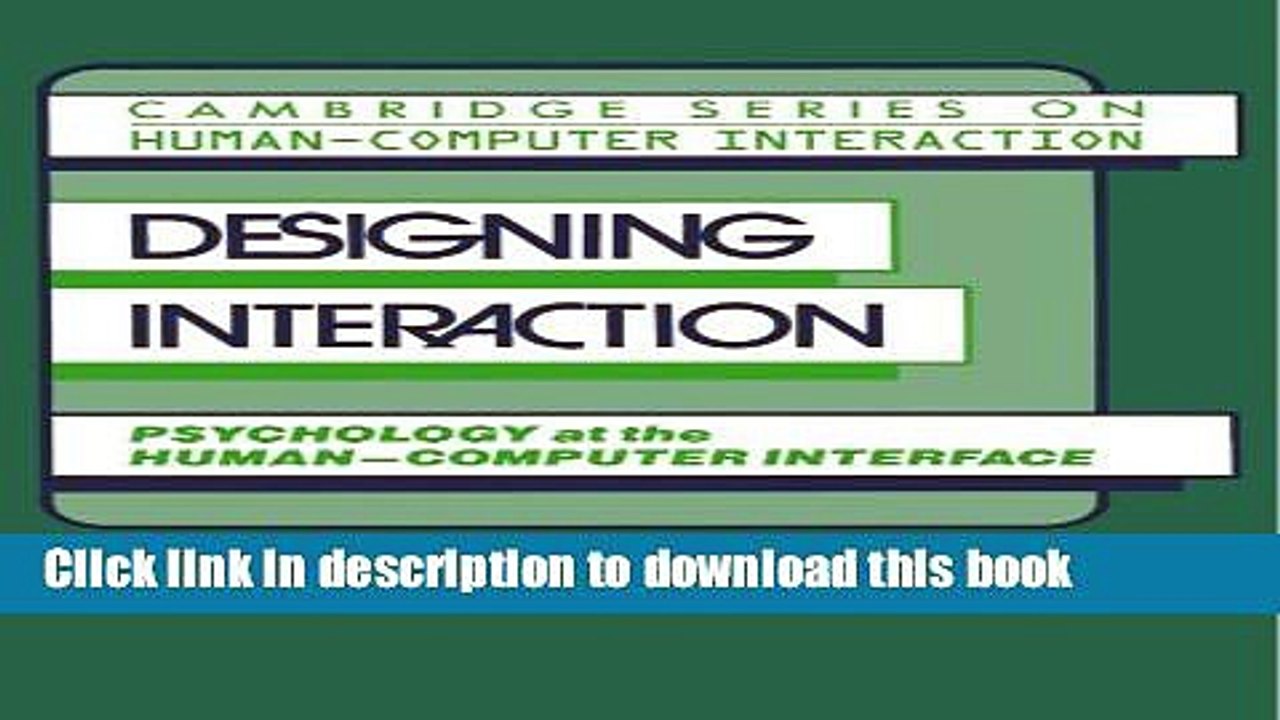 Read Designing Interaction: Psychology at the Human-Computer Interface (Cambridge Series on