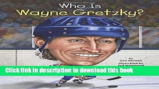 Read Who Is Wayne Gretzky? PDF Free