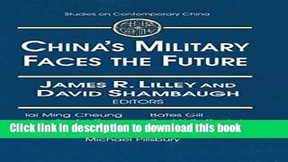 Read China s Military Faces the Future (Studies on Contemporary China (M.E. Sharpe Hardcover))