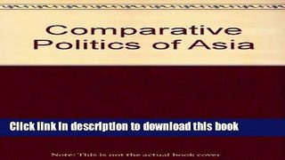 Read Comparing Asian Politics: India, China, And Japan  Ebook Free