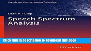 Download Speech Spectrum Analysis (Signals and Communication Technology)  Ebook Free