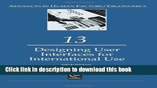 Read Designing User Interfaces for International Use (Advances in Human Factors/Ergonomics)