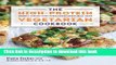 Read The High-Protein Vegetarian Cookbook: Hearty Dishes that Even Carnivores Will Love  Ebook Free