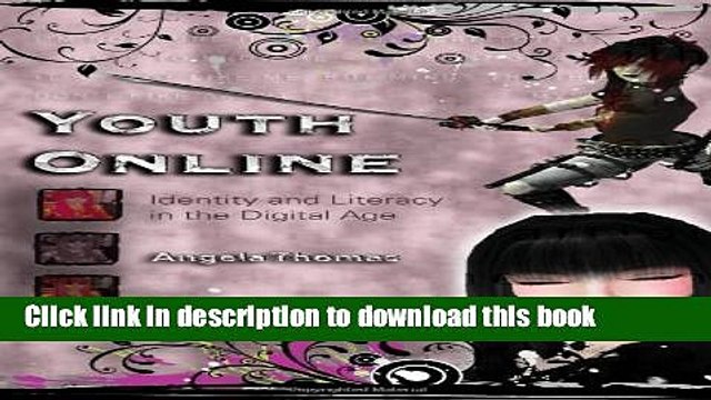 Read Youth Online: Identity and Literacy in the Digital Age (New Literacies and Digital