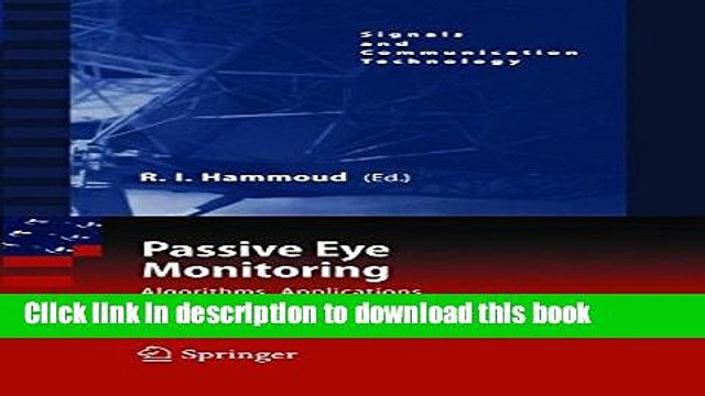 Read Passive Eye Monitoring: Algorithms, Applications and Experiments (Signals and Communication
