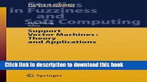 Download Support Vector Machines: Theory and Applications (Studies in Fuzziness and Soft