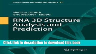 Read RNA 3D Structure Analysis and Prediction (Nucleic Acids and Molecular Biology)  Ebook Online