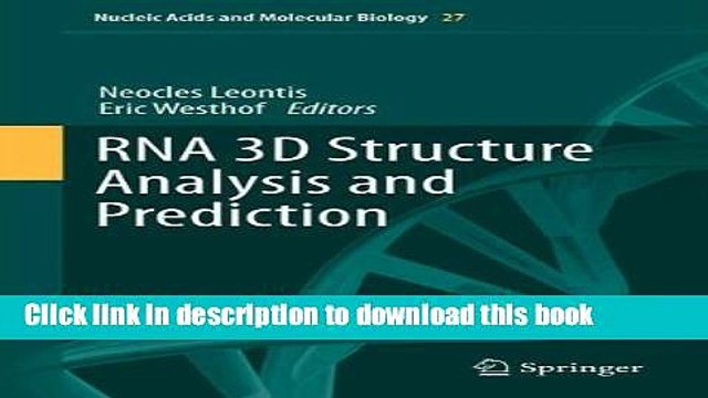 Read RNA 3D Structure Analysis and Prediction (Nucleic Acids and Molecular Biology) Ebook Online