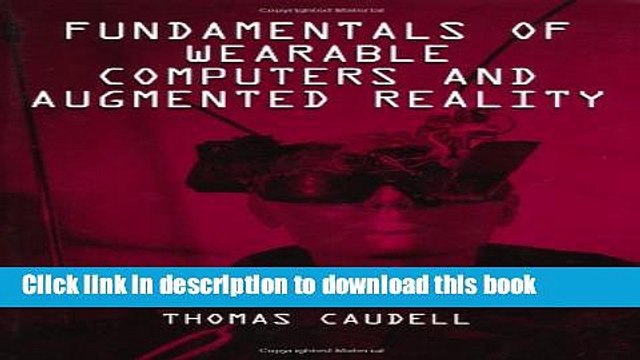 Download Fundamentals of Wearable Computers and Augmented Reality Ebook Free