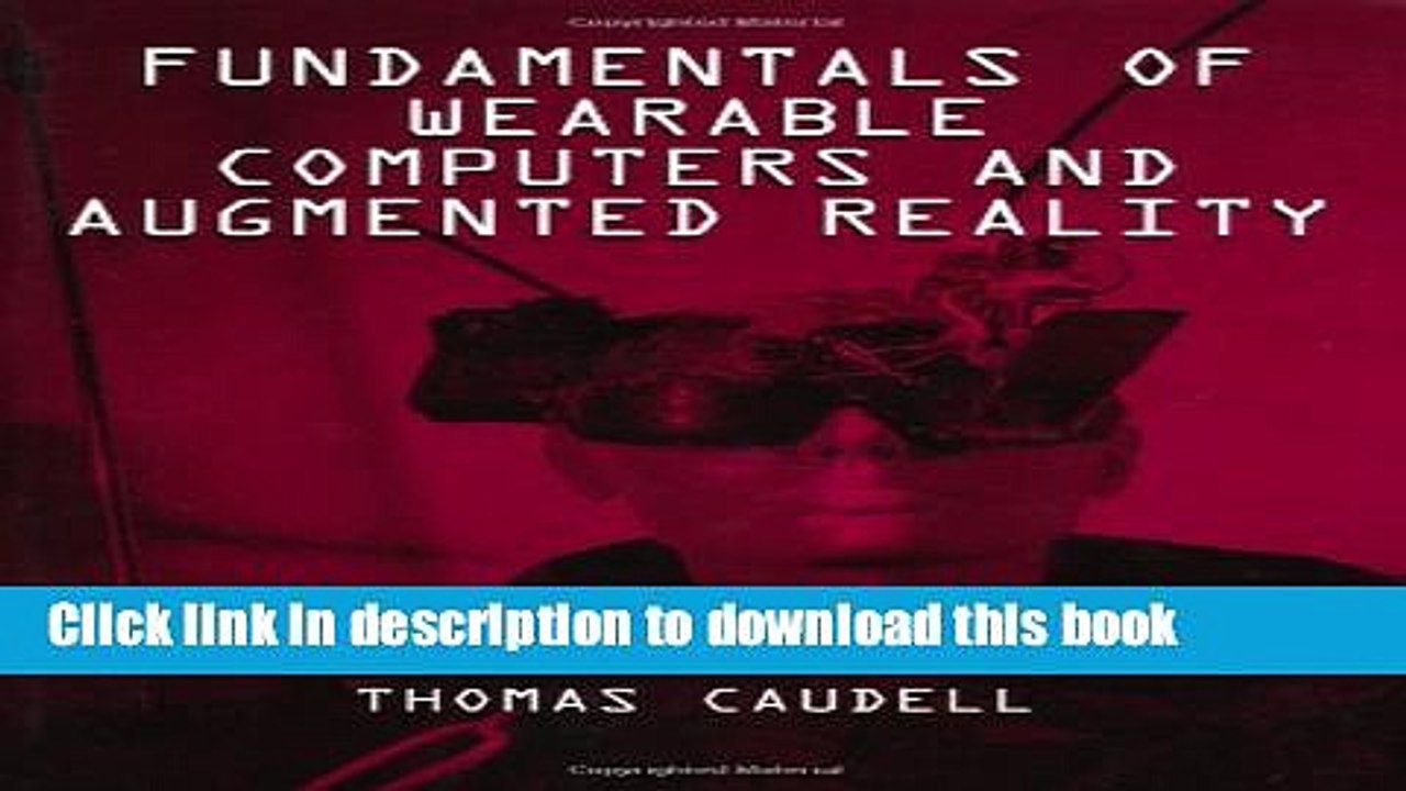 Download Fundamentals of Wearable Computers and Augmented Reality  Ebook Free