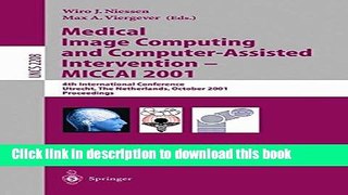 Read Medical Image Computing and Computer-Assisted Intervention - MICCAI 2001: 4th International
