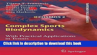 Read Complex Sports Biodynamics: With Practical Applications in Tennis (Cognitive Systems