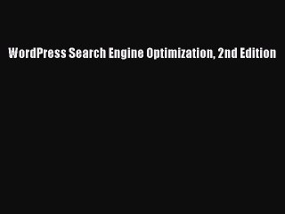 READ book  WordPress Search Engine Optimization 2nd Edition  Full E-Book