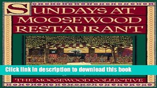 Read Sundays at Moosewood Restaurant: Ethnic and Regional Recipes from the Cooks at the Legendary