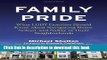 Read Family Pride: What LGBT Families Should Know about Navigating Home, School, and Safety in