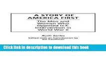 Read A Story of America First: The Men and Women Who Opposed U.S. Intervention in World War II