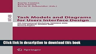 Read Task Models and Diagrams for Users Interface Design: 5th International Workshop, TAMODIA