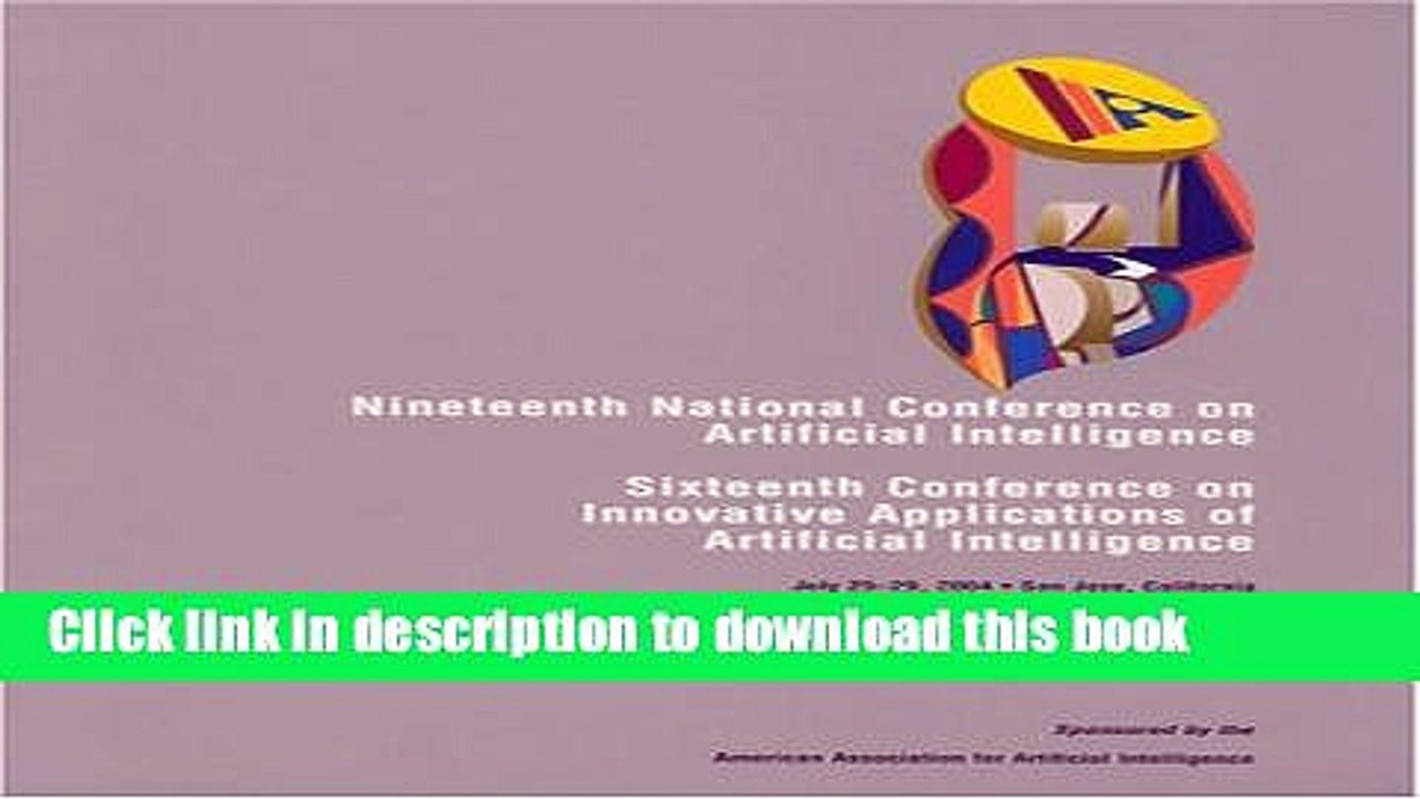 Read AAAI 2004: Proceedings of the Nineteenth National Conference on Artificial Intelligence