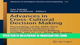 Download Advances in Cross-Cultural Decision Making: Proceedings of the AHFE 2016 International