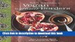 Read Robin Robertson s Vegan Without Borders: Easy Everyday Meals from Around the World  Ebook Free
