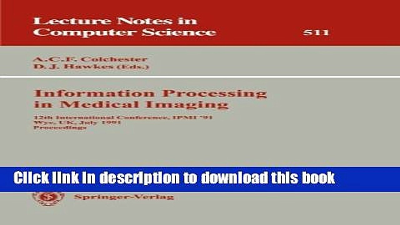 Read Information Processing in Medical Imaging: 12th International Conference, IPMI  91, Wye, UK,
