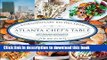 Download Atlanta Chef s Table: Extraordinary Recipes from the Big Peach  Ebook Online