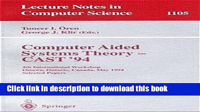 Read Computer Aided Systems Theory - CAST 94: 4th International Workshop, Ottawa, Ontario, May 16